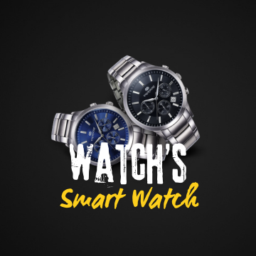 SMART WATCHES